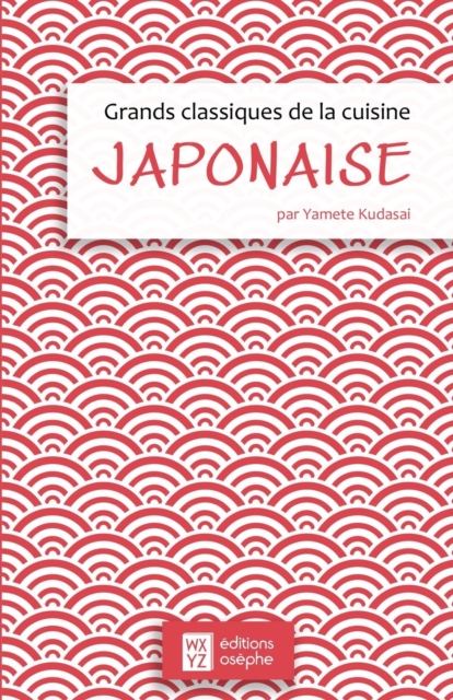 Grands classiques de la cuisine japonaise