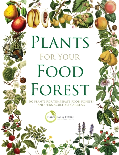 Plants for Your Food Forest