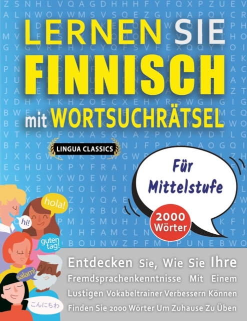 LERNEN SIE FINNISCH MIT WORTSUCHRATSEL FUR MITTELSTUFE - Entdecken Sie, Wie Sie Ihre Fremdsprachenkenntnisse Mit Einem Lustigen Vokabeltrainer Verbessern Konnen - Finden Sie 2000 Worter Um Zuhause Zu Uben