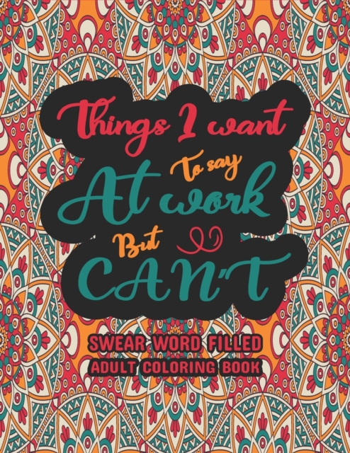 Things I Want To Say At Work But Can't