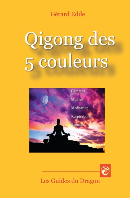 Qigong des 5 couleurs