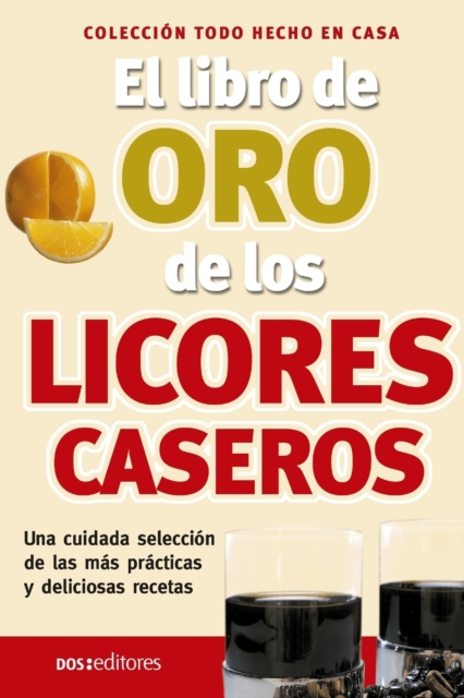 libro de oro de los licores caseros