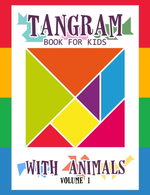 Tangram Book for Kids with Animals Volume 1