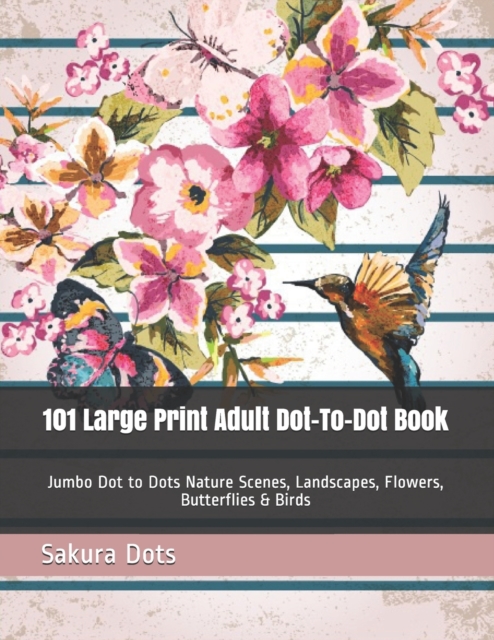 101 Large Print Adult Dot-To-Dot Book