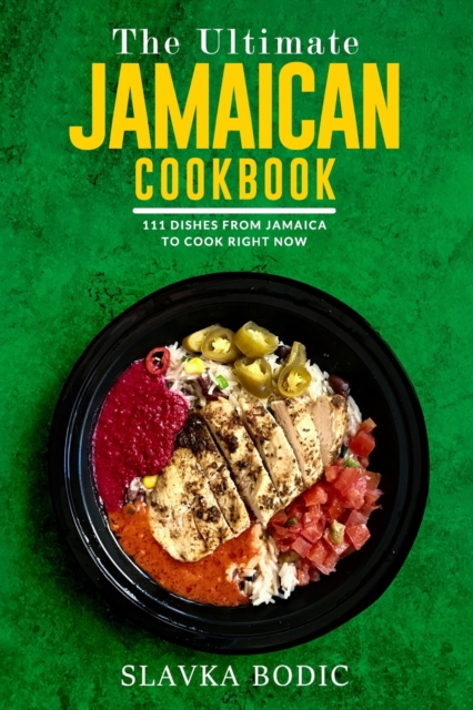 The Ultimate Jamaican Cookbook