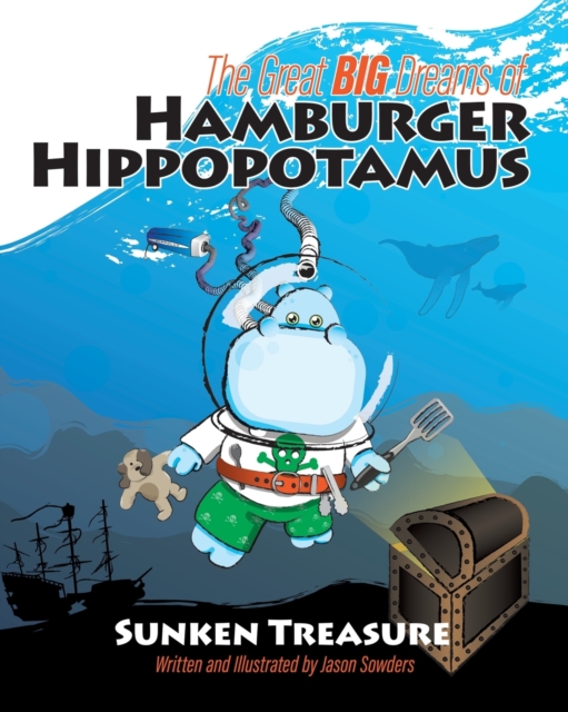 The Great Big Dreams of Hamburger Hippopotamus