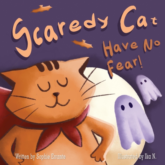 Scaredy Cat, Have No Fear!