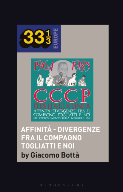 CCCP - Fedeli Alla Linea’s Affinita - Divergenze Fra Il Compagno Togliatti e Noi