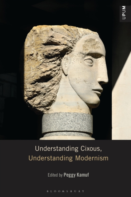 Understanding Cixous, Understanding Modernism
