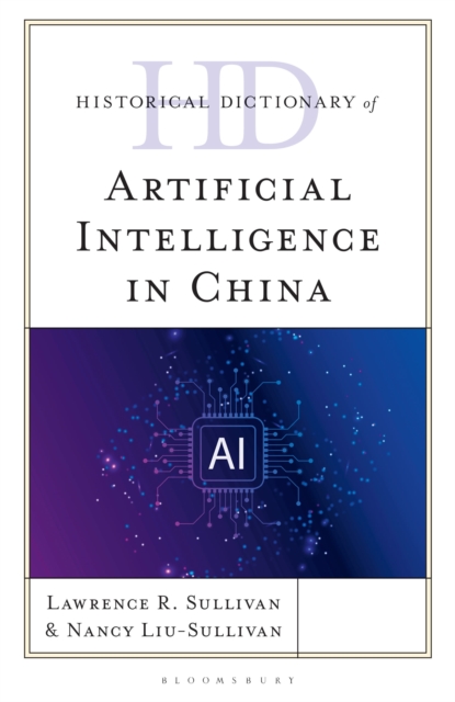 Historical Dictionary of Artificial Intelligence in China