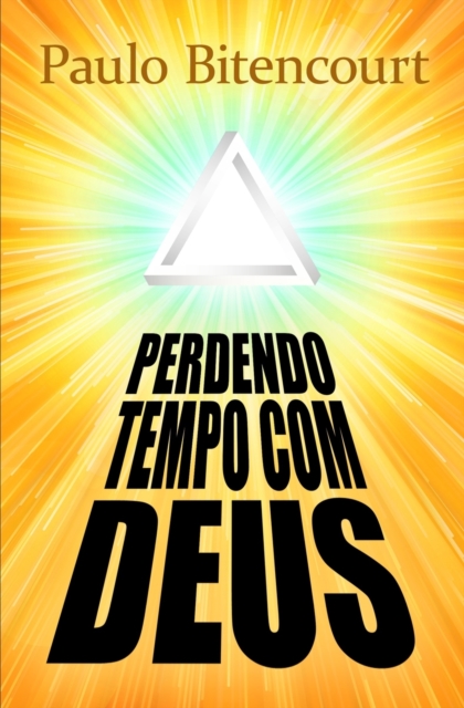 Perdendo Tempo Com Deus