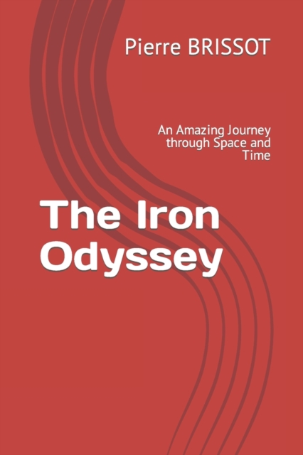 The Iron Odyssey