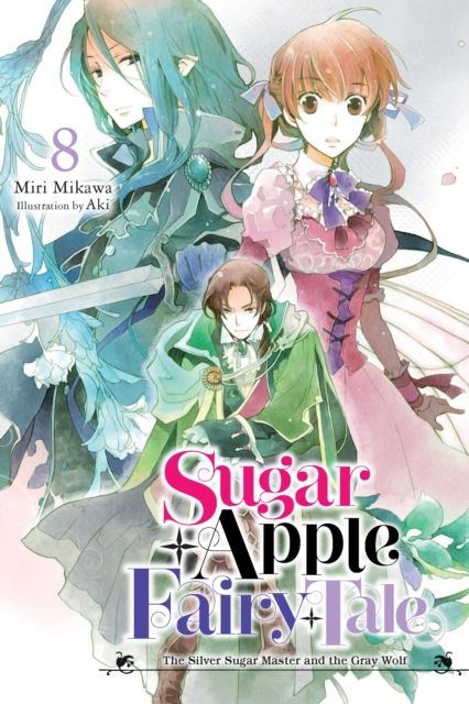 Sugar Apple Fairy Tale, Vol. 8 (light novel)