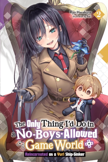 The Only Thing I'd Do in a No-Boys-Allowed Game World, Vol. 2 (novel)
