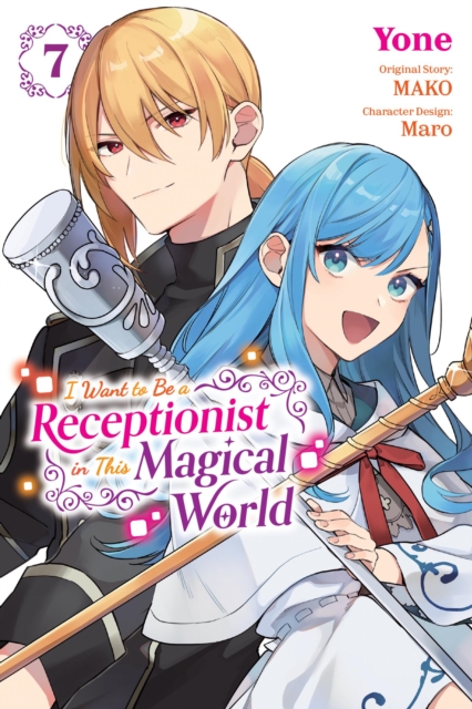 I Want to Be a Receptionist in This Magical World, Vol. 7 (manga)