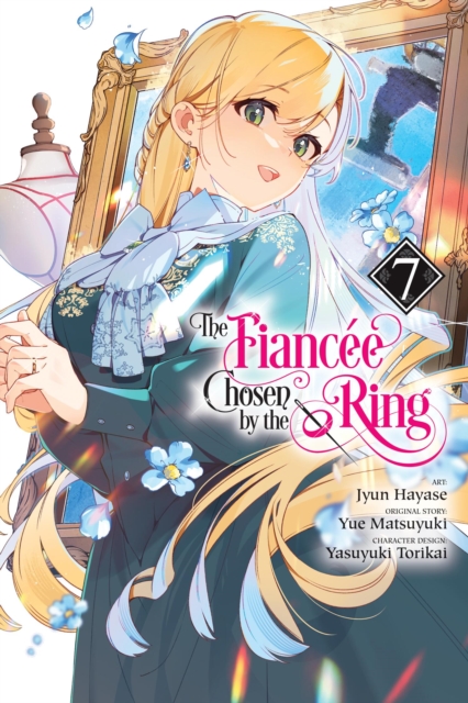 The Fiancee Chosen by the Ring, Vol. 7