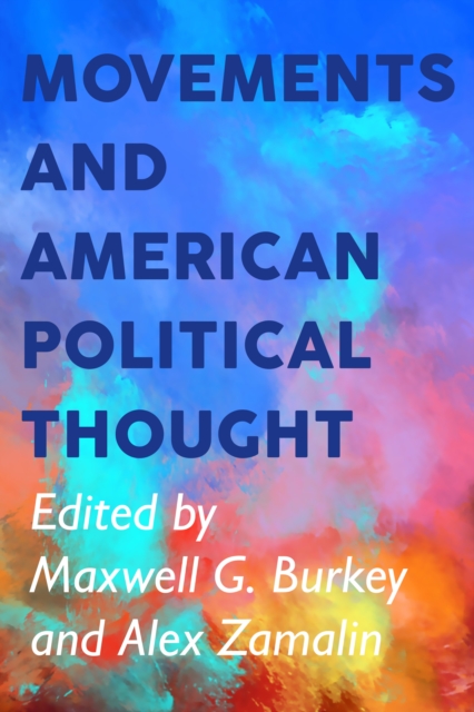 Movements and American Political Thought