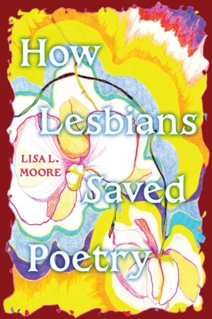 How Lesbians Saved Poetry
