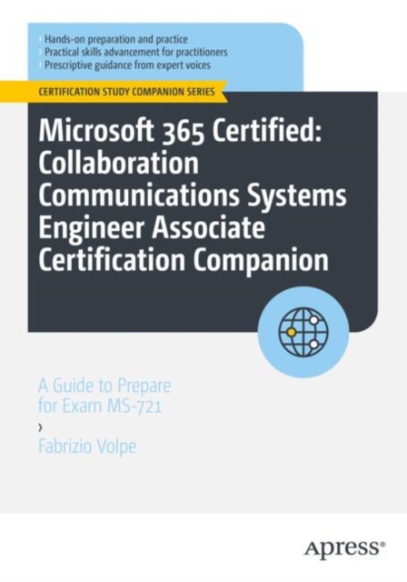 Microsoft 365 Certified: Collaboration Communications Systems Engineer Associate Certification Companion