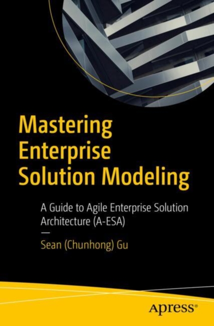 Mastering Enterprise Solution Modeling