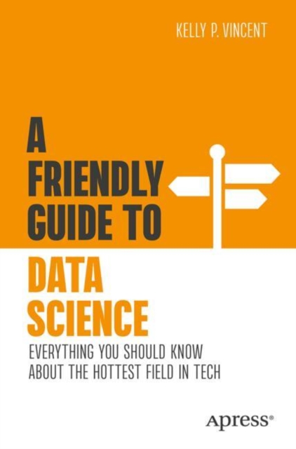 Friendly Guide to Data Science