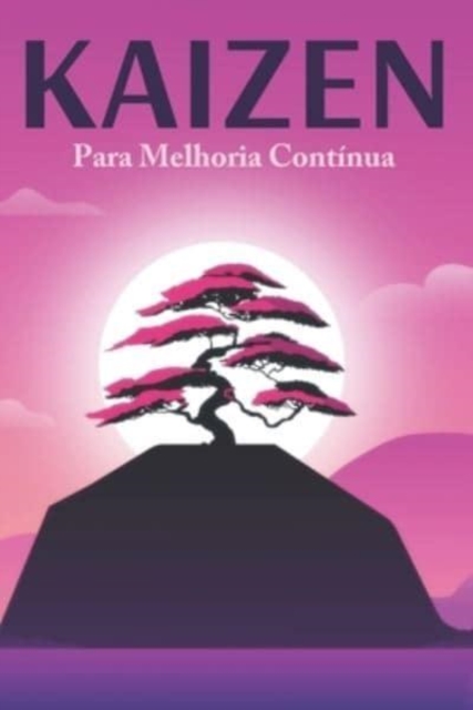 Kaizen Para Melhoria Cont?nua