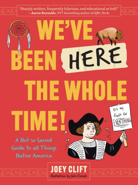 We've Been Here the Whole Time!
