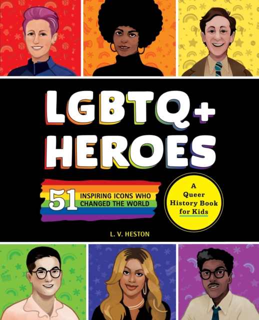 LGBTQ+ Heroes