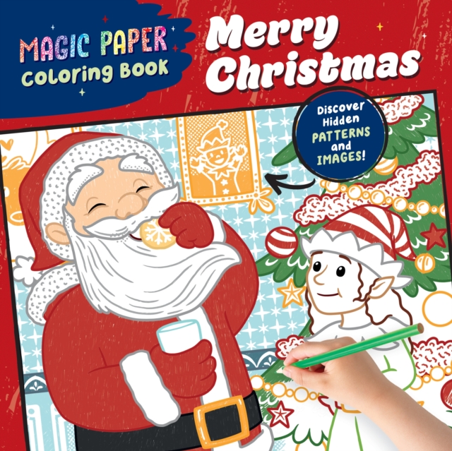 Magic Paper Coloring Book: Merry Christmas!
