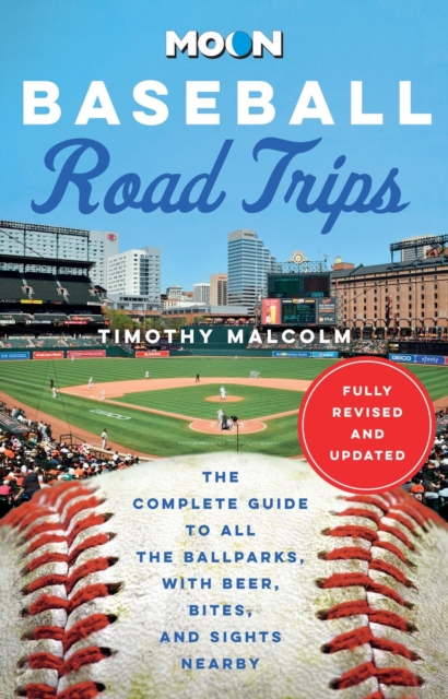 Moon Baseball Road Trips (Second Edition)