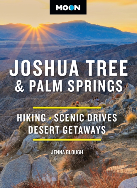 Moon Joshua Tree & Palm Springs (Fourth Edition)