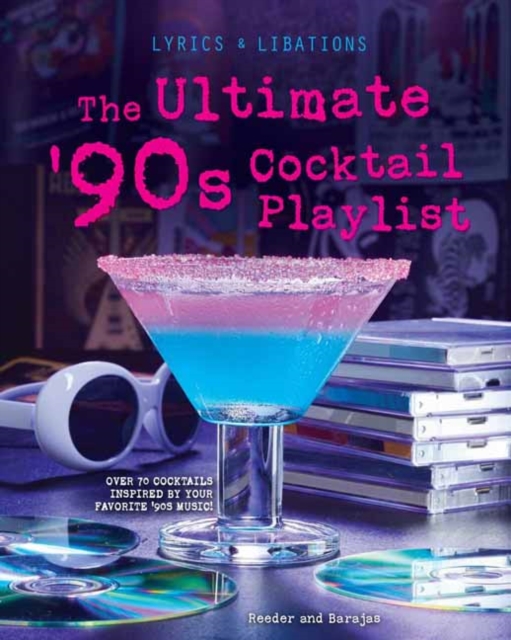Ultimate '90s Cocktail Playlist