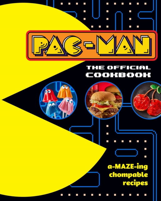 PAC-MAN: The Official Cookbook
