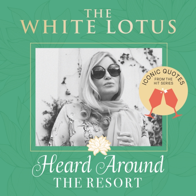 White Lotus: Iconic Quotes Heard Around the Resort