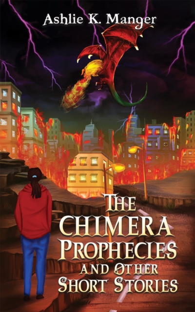 Chimera Prophecies and Other Short Stories