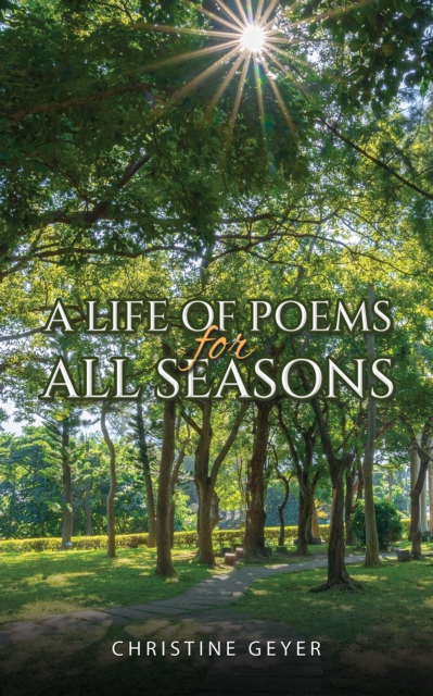 Life of Poems for All Seasons