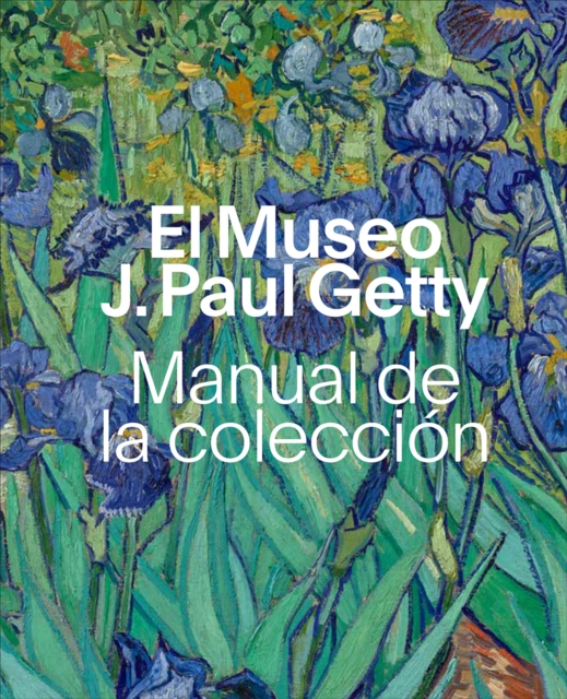 El Museo J. Paul Getty Manual de la Coleccion