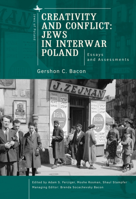 Creativity and Conflict. Jews in Interwar Poland.
