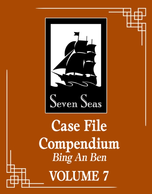 Case File Compendium: Bing An Ben (Novel) Vol. 7