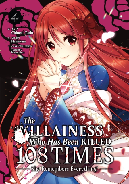 Villainess Who Has Been Killed 108 Times: She Remembers Everything! (Manga) Vol. 4