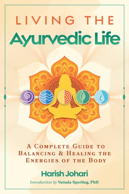 Living the Ayurvedic Life