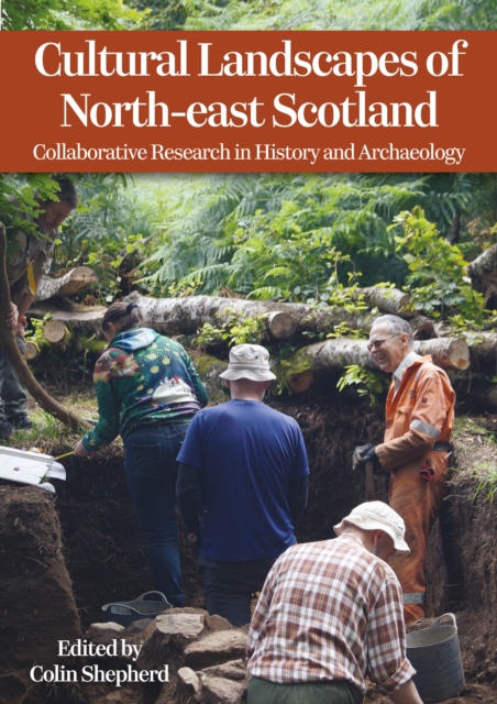 Cultural Landscapes of Northeast Scotland