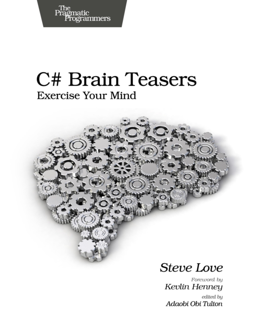 C# Brain Teasers
