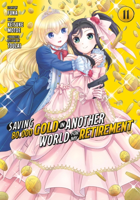 Saving 80,000 Gold in Another World for My Retirement 11 (Manga)