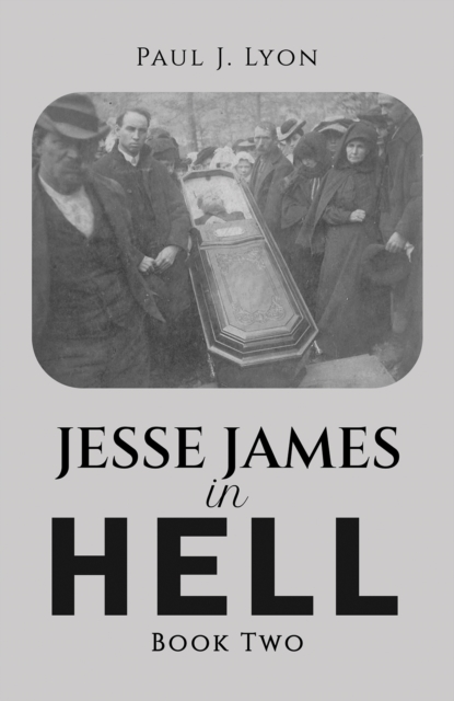Jesse James in Hell – Book Two