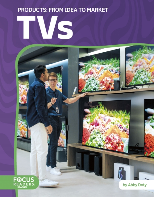 TVs: From Idea to Market