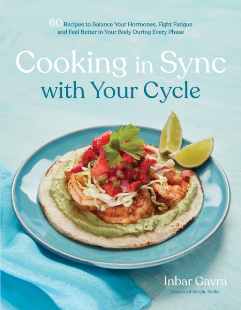 Cooking in Sync with Your Cycle