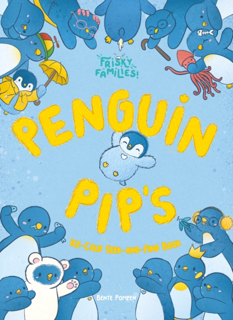 Penguin Pip's Ice Cold Seek-and-Find Book