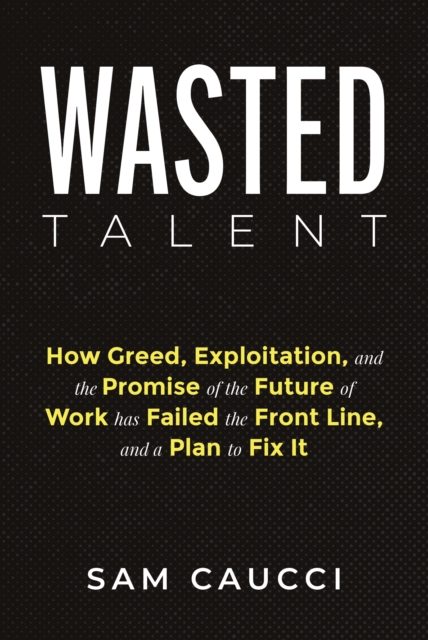 Wasted Talent