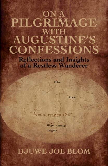 On a Pilgrimage with Augustine’s Confessions